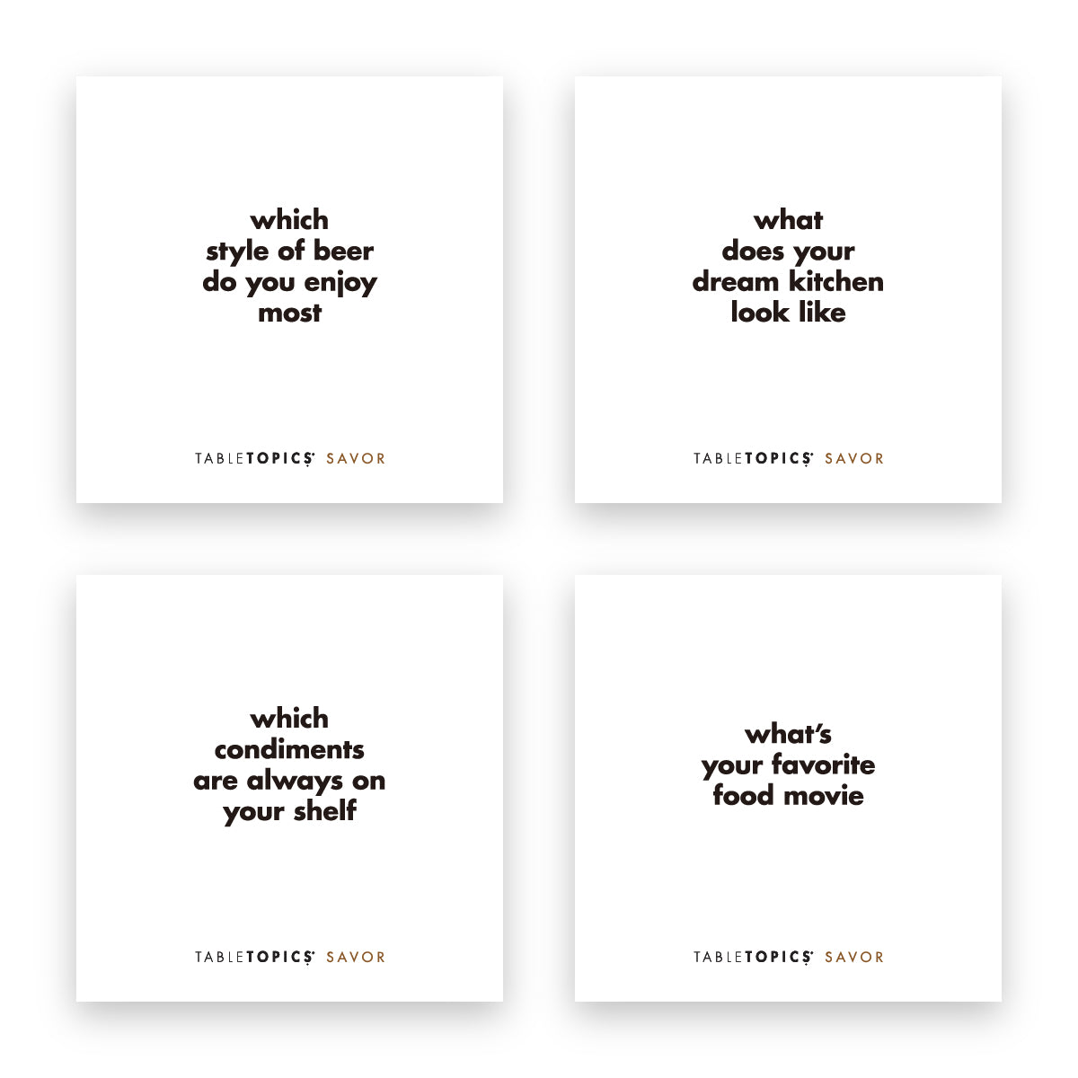 Four TableTopics Savor conversation starter questions