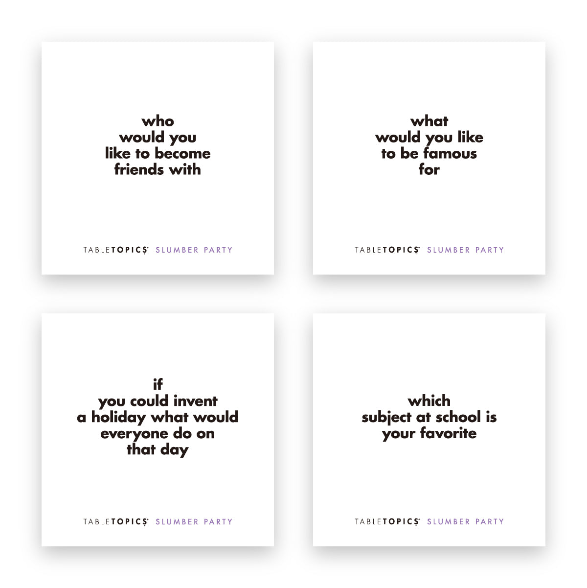 Four TableTopics Slumber Party conversation starter questions