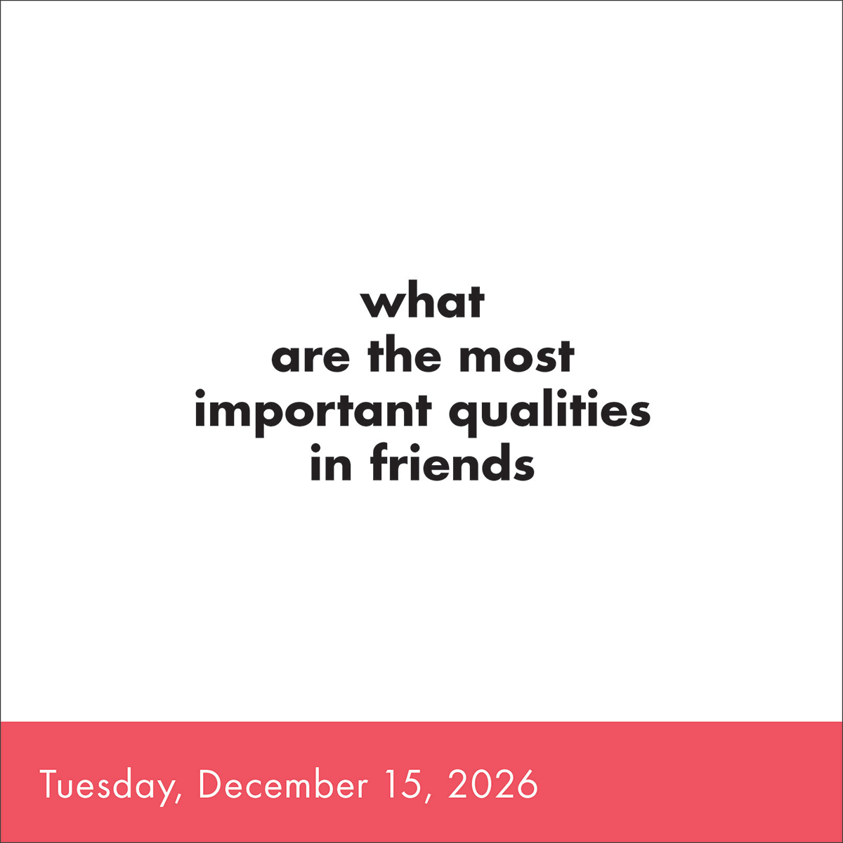 Page of TableTopics® Question-a-Day Page-A-Day® Calendar 2026 - Question: What are the most important qualities in friends?