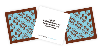 From TableTopics Dinner Party: Which fictional character do you wish you could meet?
