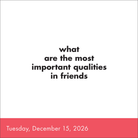 Page of TableTopics® Question-a-Day Page-A-Day® Calendar 2026 - Question: What are the most important qualities in friends?